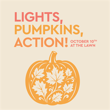 Lights, Pumpkin, Action! at the Lawn event